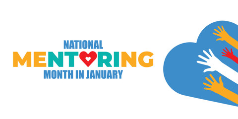National Mentoring Month vector template. Empowering Futures and Inspiring Growth with Mentorship and Support Graphics. background, banner, card, poster design.	