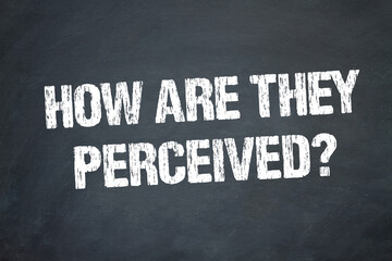 Fototapeta premium How are they perceived? 