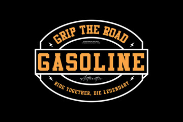 Obraz na płótnie Canvas Authentic Grip The Road Gasoline Badge Design Vintage Motorcycle Badge