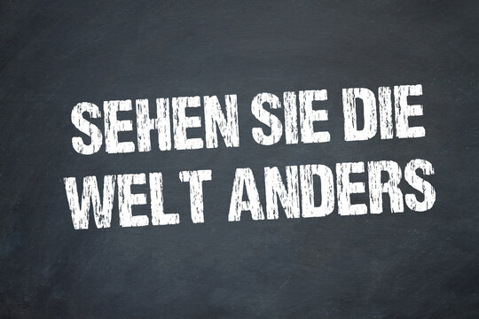 Sehen Sie die Welt anders	
