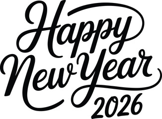 Elegant Calligraphy "Happy New Year 2026" Script Text Vector Illustration with Swashes and Flourishes, Perfect for Festive Greetings, Holiday Cards, and Celebratory Design Elements