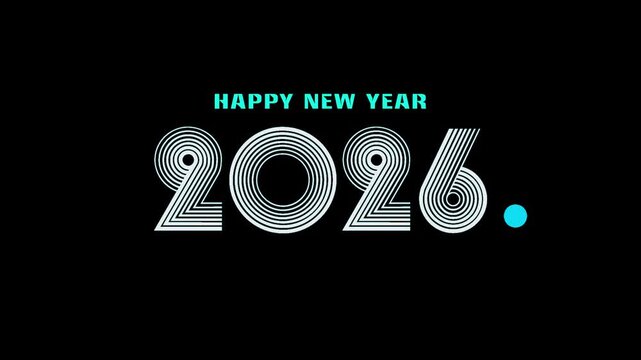 2026 number in stylish font bounce animation with happy new year text, circular shapes in white and sky blue on black background, modern motion graphics, 4k resolution