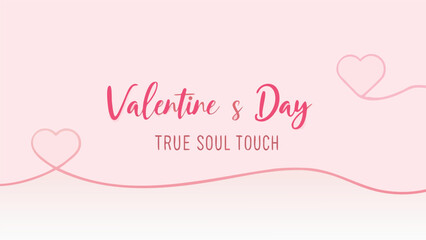 Valentine's day celebration with true soul touch, pink hearts, and smooth calligraphy saying on light pink background