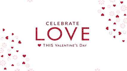 Celebrate love with red hearts and flowers this valentine's day with festive decorations