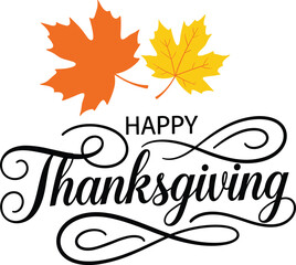 Happy Thanksgiving Typography Illustration , Autumn Fall Leaves Decorative Calligraphy Greeting Card Vector