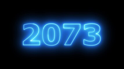Glowing neon 2073 Happy New Year text with clean neon outlines and subtle. important year, important date 2073. Educational mathematics 2073 animation on background...