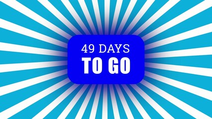 Bright blue radial burst Generate title without using the word "Title:" before it. background with centered blue rectangle displaying white text reading 49 days to go