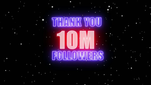 Bright neon thank you 10m followers text with starry cosmic Generate title without using the word "Title:" before it. background and glowing purple pink letters