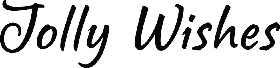 Jolly Wishes Hand Lettering Typography Text for Christmas Holiday Greeting Card Vector