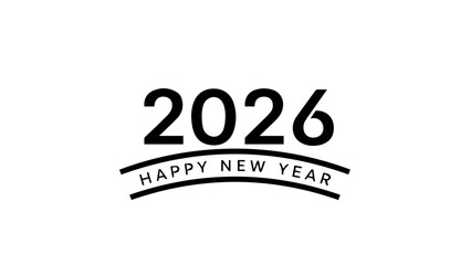 Happy new year 2026 celebration greeting design typography minimalist black white modern festive announcement invitation card graphic digital banner template