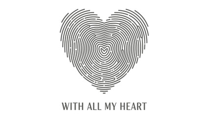 Heart shaped fingerprint with all my heart love symbol on white background