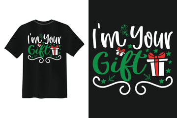 Im Your Gift Christmas T Shirt Design With Gift Box
