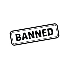 Obraz premium Banned Stamp, Banned Grunge Sign Vector Template