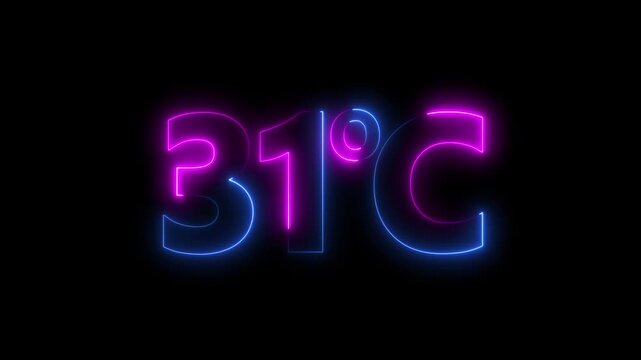 Neon 31&deg;C temperature display showing on dark background. Weather temperature displays by degree, climate change, Scientific designs text animation.