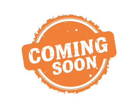 A coming soon orange stamp or label graphic