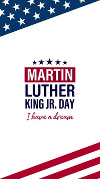 Martin Luther King Jr. Day Animation with US Flag Background. I Have a Dream. Celebrating MLK Day.