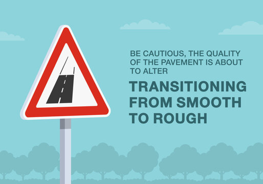 Fototapeta Safe driving tips and traffic regulation rules. Close-up of european "changing the road surface" sign meaning. Pavement is transitioning from smooth to rough. Flat vector illustration template.