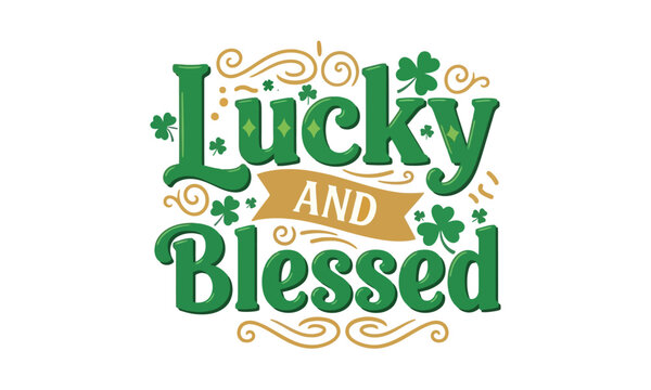 Lucky and Blessed St