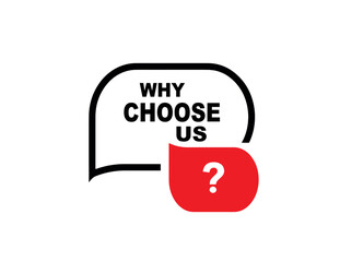 why choose us sign on white background