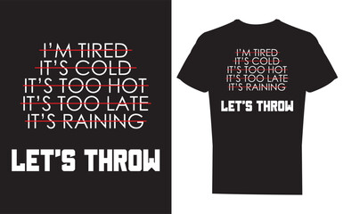 Black tshirt with humorous motivational quote design on