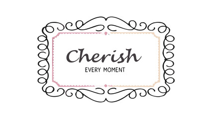 Gold border card with cherish every moment inspirational quote