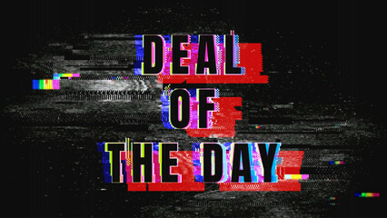 Deal of the Day Glitch Typography Promotional Banner