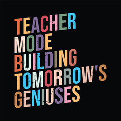 Teacher Mode Building Tomorrow's Geniuses