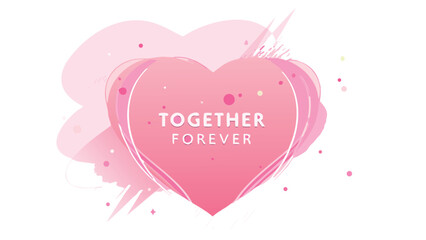 Soft pink gradient abstract heart with together forever text on white background, romantic airy design