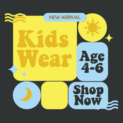 Playful kids wear fashion and apparel Ad Template using flat vector design. Include space for product visuals, age range text, and a Shop Now CTA