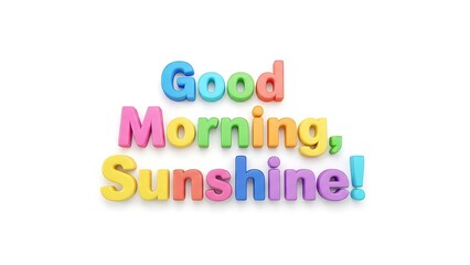 Fototapeta premium Illustration of colorful 3d text good morning, sunshine on white background