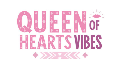 Pink purple gradient queen of hearts vibes sparkles typography