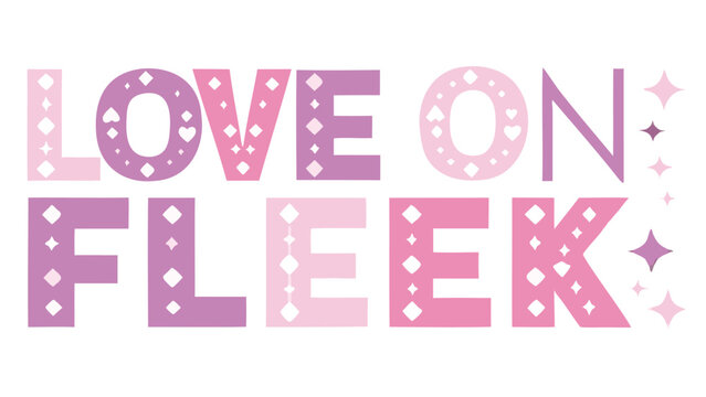 Vibrant pink and purple gradient typography with sparkles love on fleek