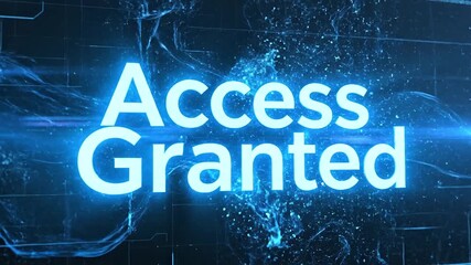 Joyful blue colors washing over an access granted text ui