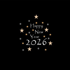 Happy New Year 2026 Greeting Card with Golden Stars and Snowflakes on Black Background