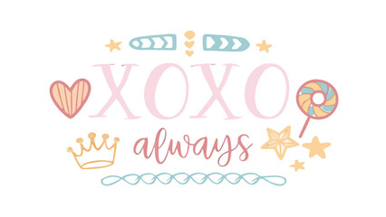 Fototapeta premium Whimsical layered hand lettered text for xoxo always with cute symbols and pastel colors on white