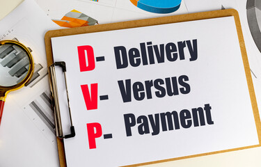 Dvp acronym written on a clipboard with business charts, symbolizing delivery versus payment financial concept
