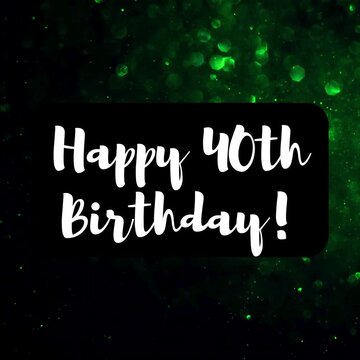elegant happy 40th birthday animation with emerald green sparkling background