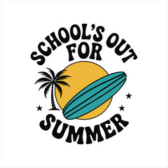 School Out For Summer Fun Typography Design