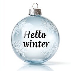 Festive ornament with engraved "hello winter" text for seasonal decoration and celebration