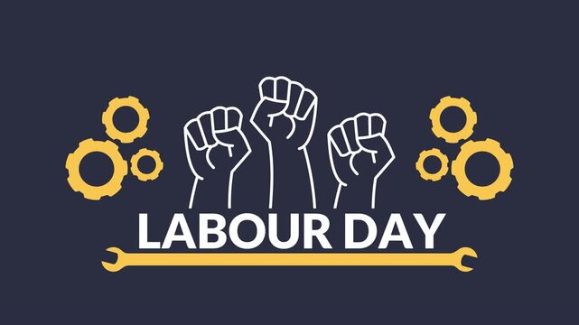 A greeting animation saying &ldquo;Labour Day&rdquo; featuring several raised fists, rotating gears, and wrenches. International celebration. Simple animation. Motion graphics.