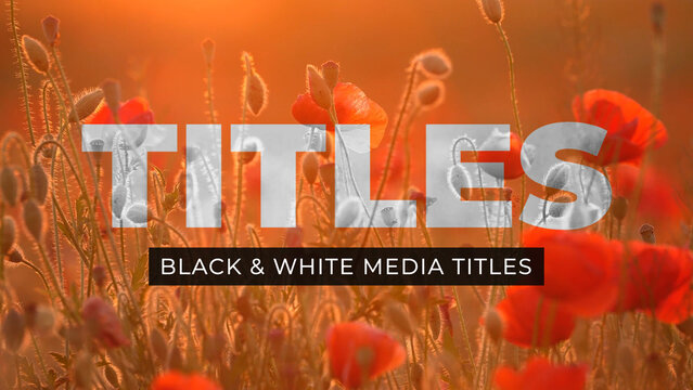 B&W Text Silouette Titles With Media Replace