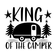 King Of The Camper Svg