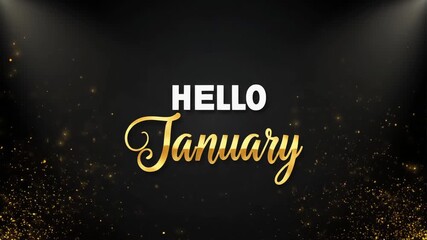 Elegant greeting announcing the arrival of the first month of the new year with golden sparkle effects