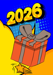 Cartoon Gift Box and number 2026, comic book Celebration. Retro vector comics pop art design.