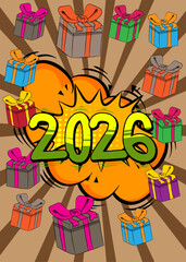Cartoon Gift Box and number 2026, comic book Celebration. Retro vector comics pop art design.