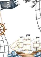 Pirate theme frame. Hand-drawn watercolor illustration. Ship at sea, steering wheel, anchor, pirate flag. For postcards, posters, flyers, and more.