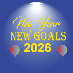 Obraz premium Happy New Year 2026 New Goals Celebration Greeting Design.