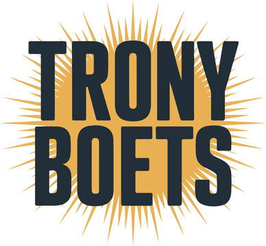 Trony Boets bold sans serif text with sunburst vector