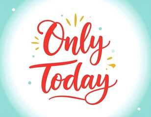 Bold, vibrant calligraphy on a gradient background, stating a time-limited offer