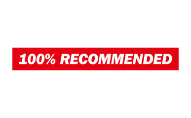 100% RECOMMENDED - 100% RECOMMENDED text written on Red Rubber Stamp 
